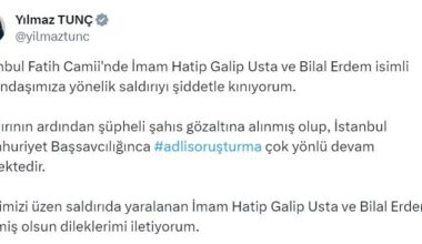Bakan Tunç: “(Fatih Camii imamına saldırı) Adli soruşturma çok yönlü devam etmektedir”