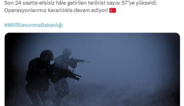 MSB: “Son  24 saatte etkisiz hale getirilen terörist sayısı 57’ye yükseldi”