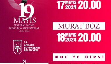 19 Mayıs başkentte ‘Gülşen’, ‘Murat Boz’ ve ‘Mor ve Ötesi’ konserleriyle kutlanacak